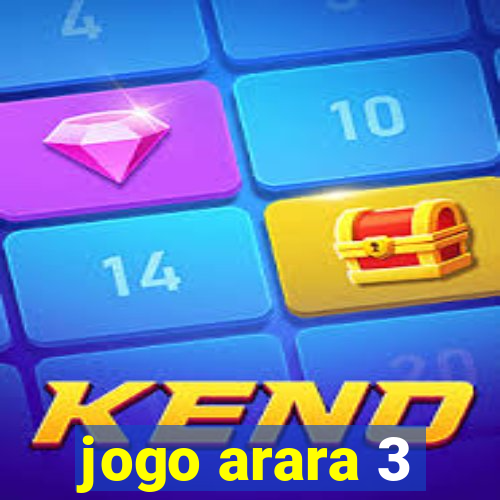 jogo arara 3